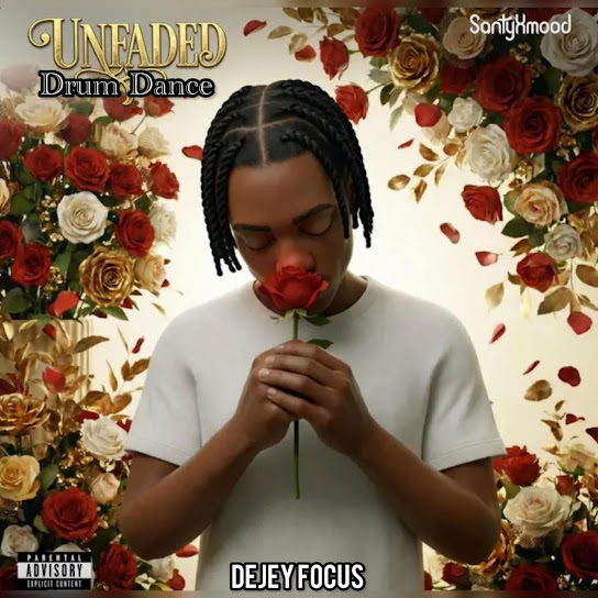 Dejey Focus  – Unfaded Drum Dance